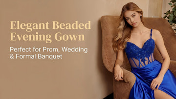Gala, Wedding & Prom Styling Guide: The Perfect Evening Gown for Every Moment
